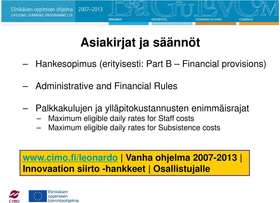 Maximum eligible daily rates for Staff costs Maximum eligible daily rates for