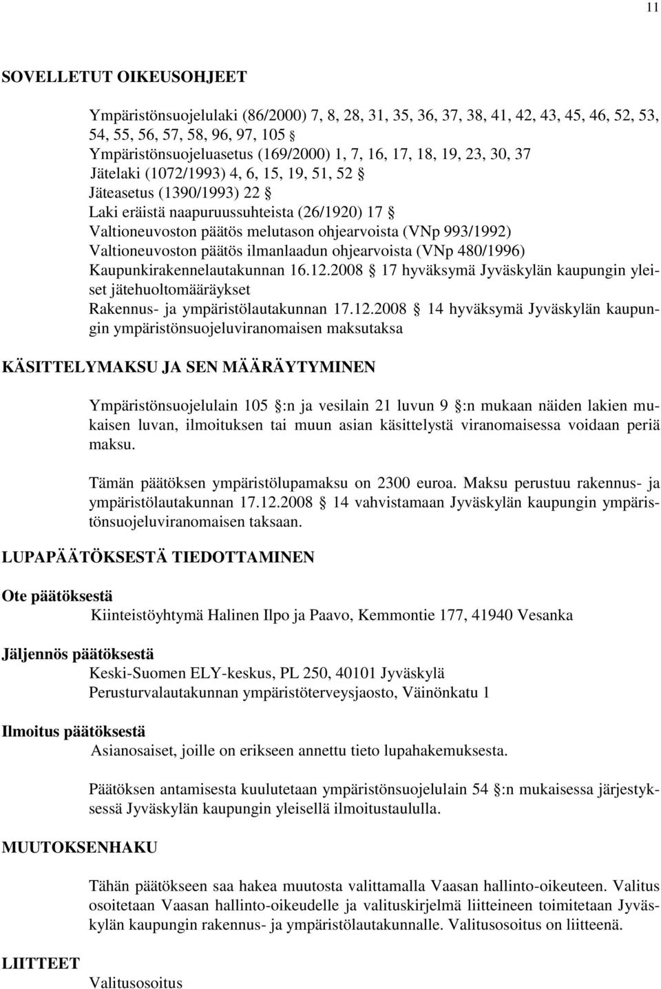 Valtioneuvoston päätös ilmanlaadun ohjearvoista (VNp 480/1996) Kaupunkirakennelautakunnan 16.12.