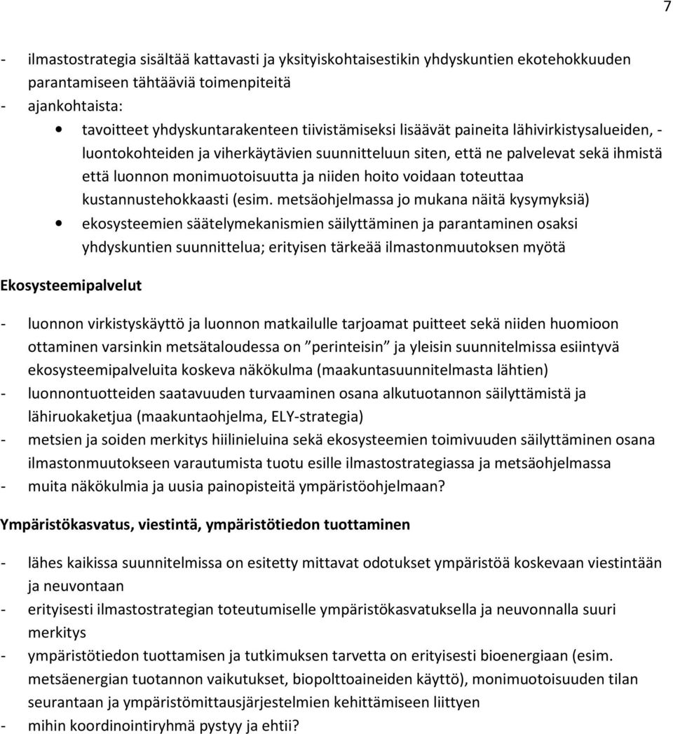 kustannustehokkaasti (esim.