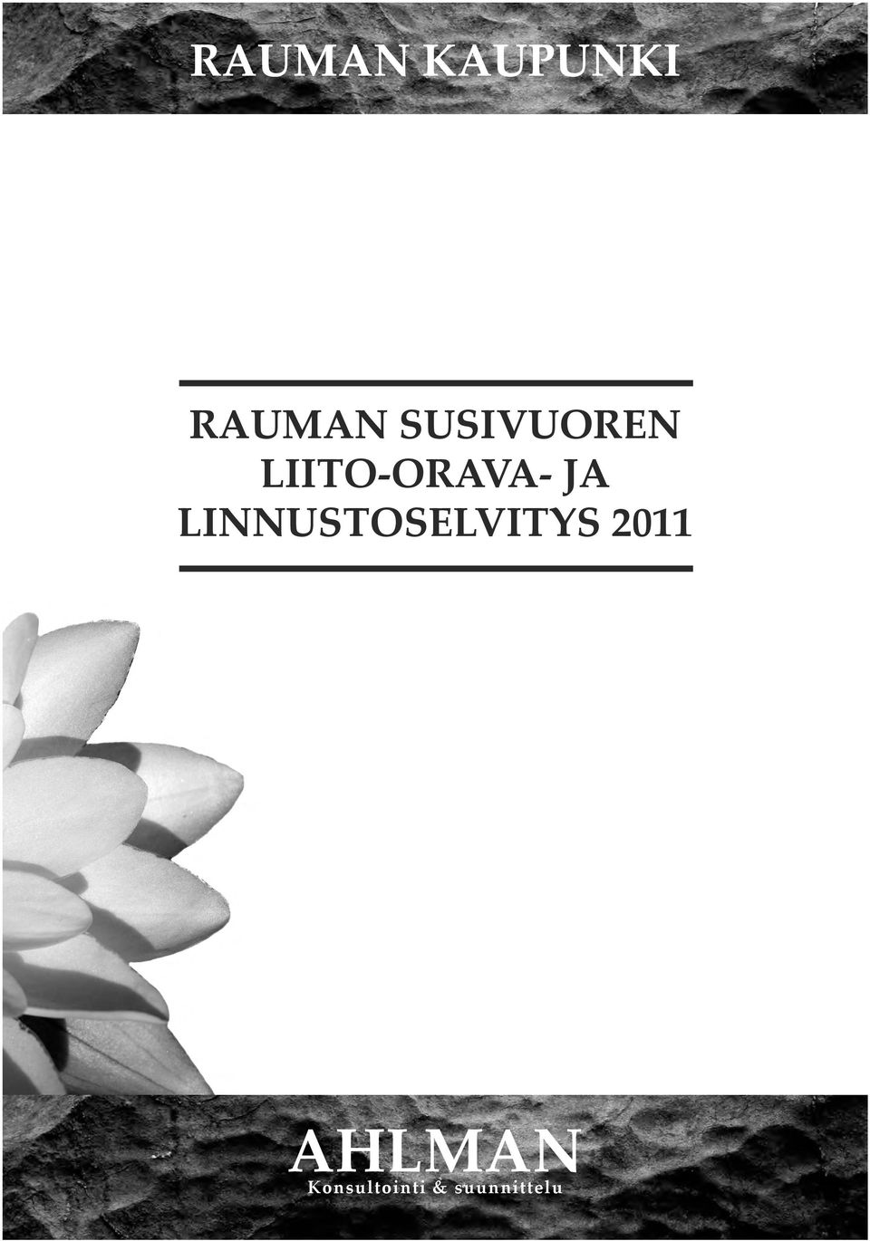 LINNUSTOSELVITYS 2011
