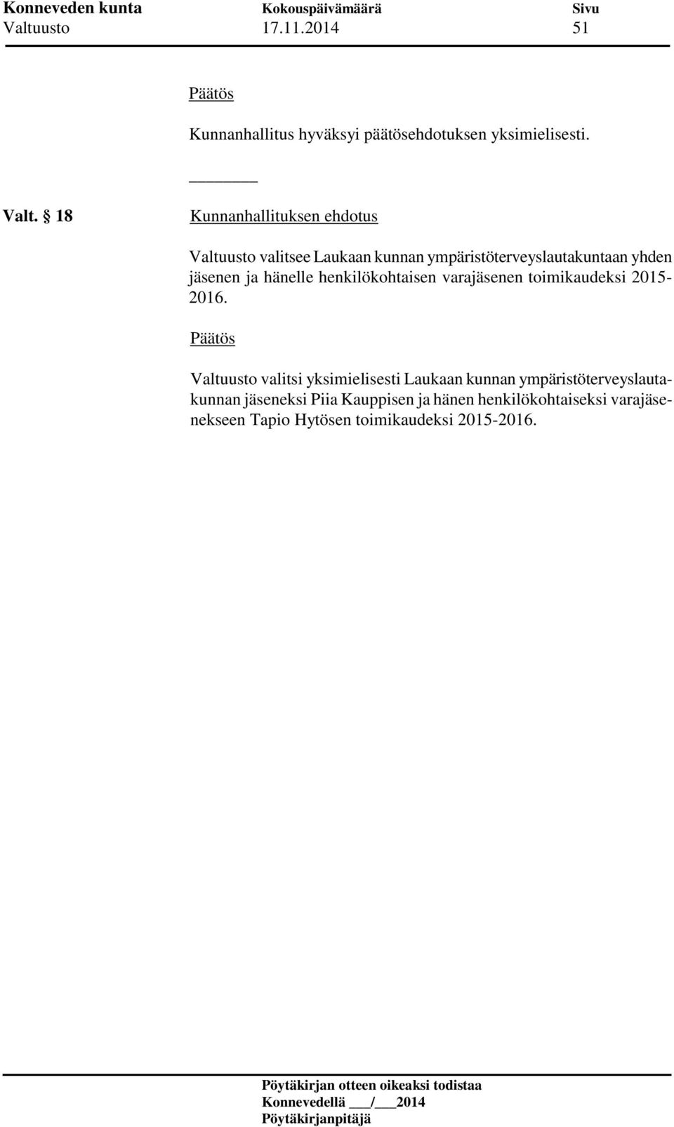 hänelle henkilökohtaisen varajäsenen toimikaudeksi 2015-2016.