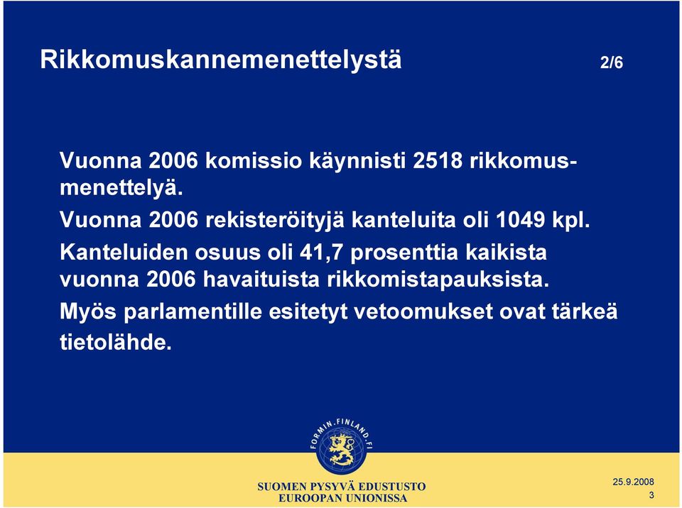 Kanteluiden osuus oli 41,7 prosenttia kaikista vuonna 2006 havaituista
