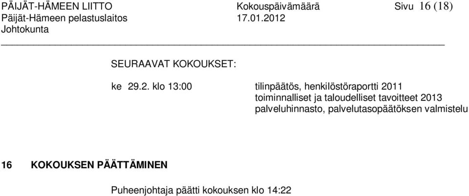 henkilöstöraportti 2011 toiminnalliset ja taloudelliset tavoitteet 2013