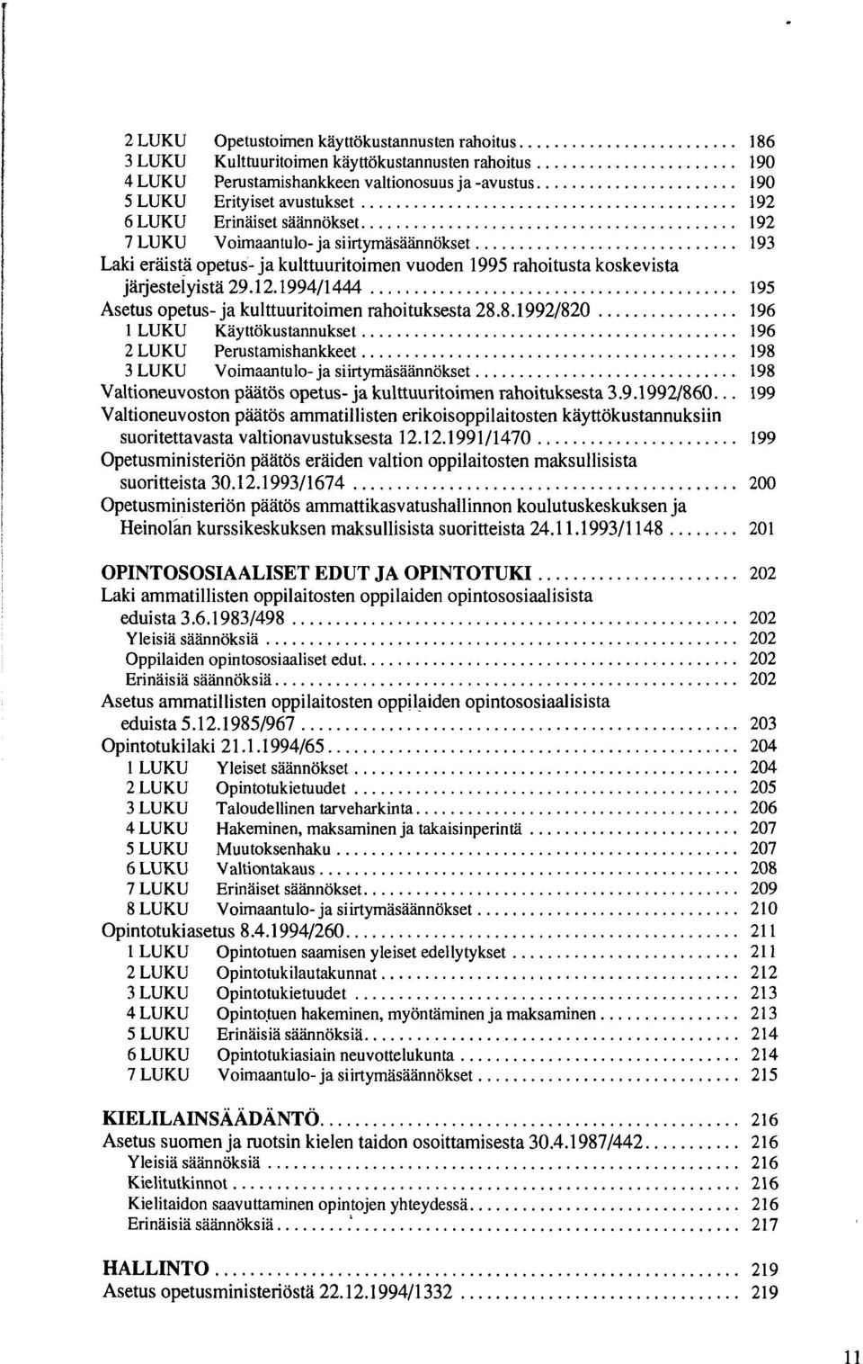 1994/1444 195 Asetus opetus-ja kulttuuritoimen rahoituksesta 28.