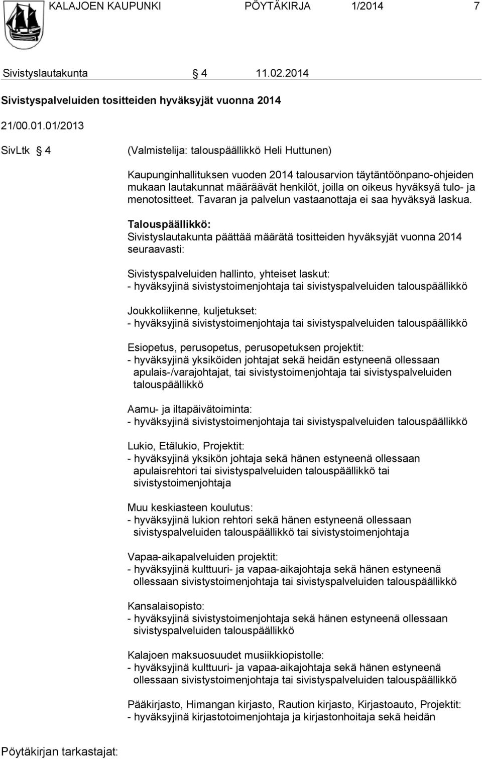 Sivistyspalveluiden tositteiden hyväksyjät vuonna 2014