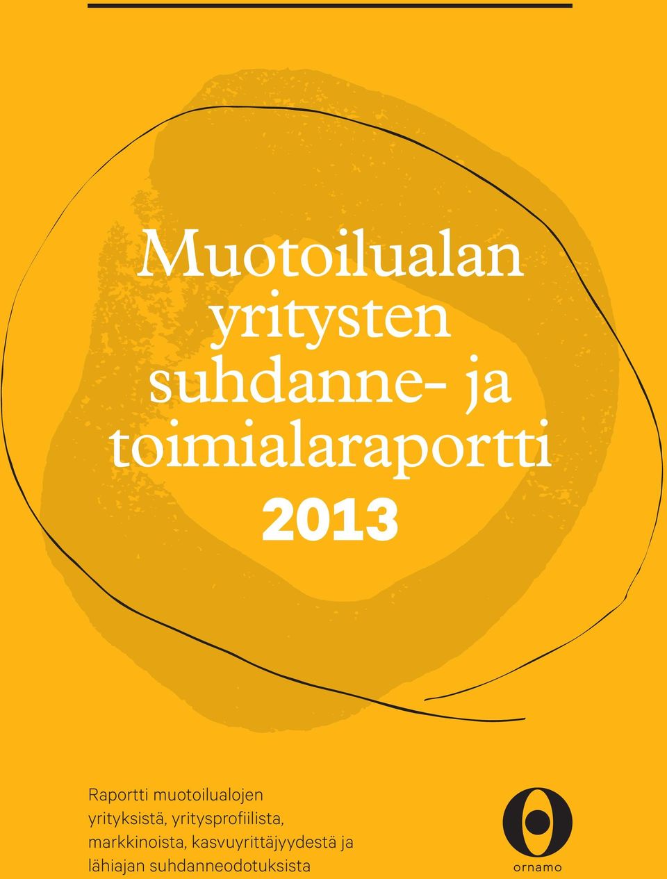 yrityksistä, yritysprofiilista, markkinoista,