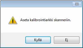 Skannerin kalibrointi 5 Napsauta Valinn.-välilehteä.