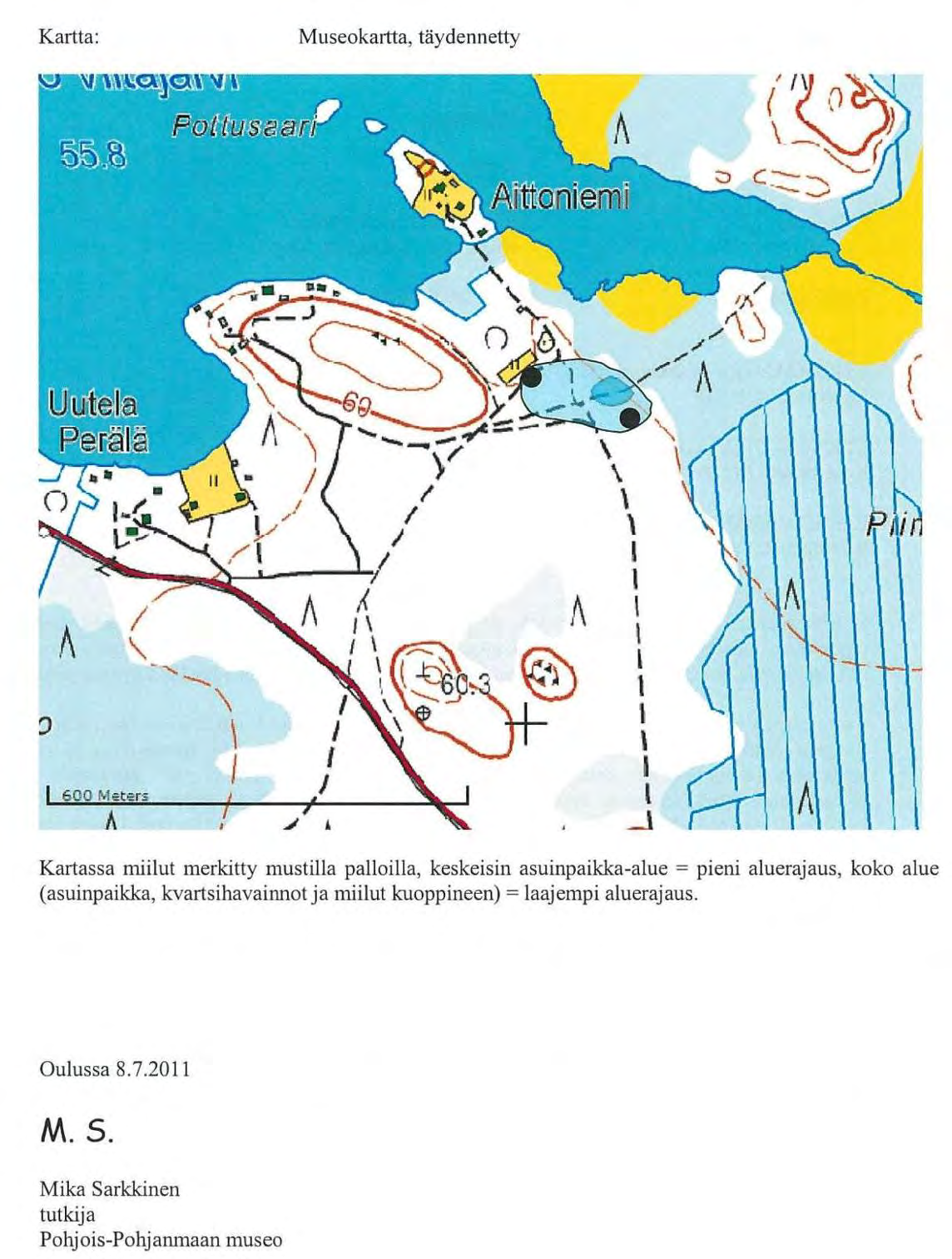 14 Sivu 20 3.1.4 Rakennettu ympäristö Kaavan muutos- ja laajennusalueet ovat rakentamattomia lukuun ottamatta korttelin 1501 rakennuspaikkaa 1, jolla on lomarakennus talousrakennuksineen.