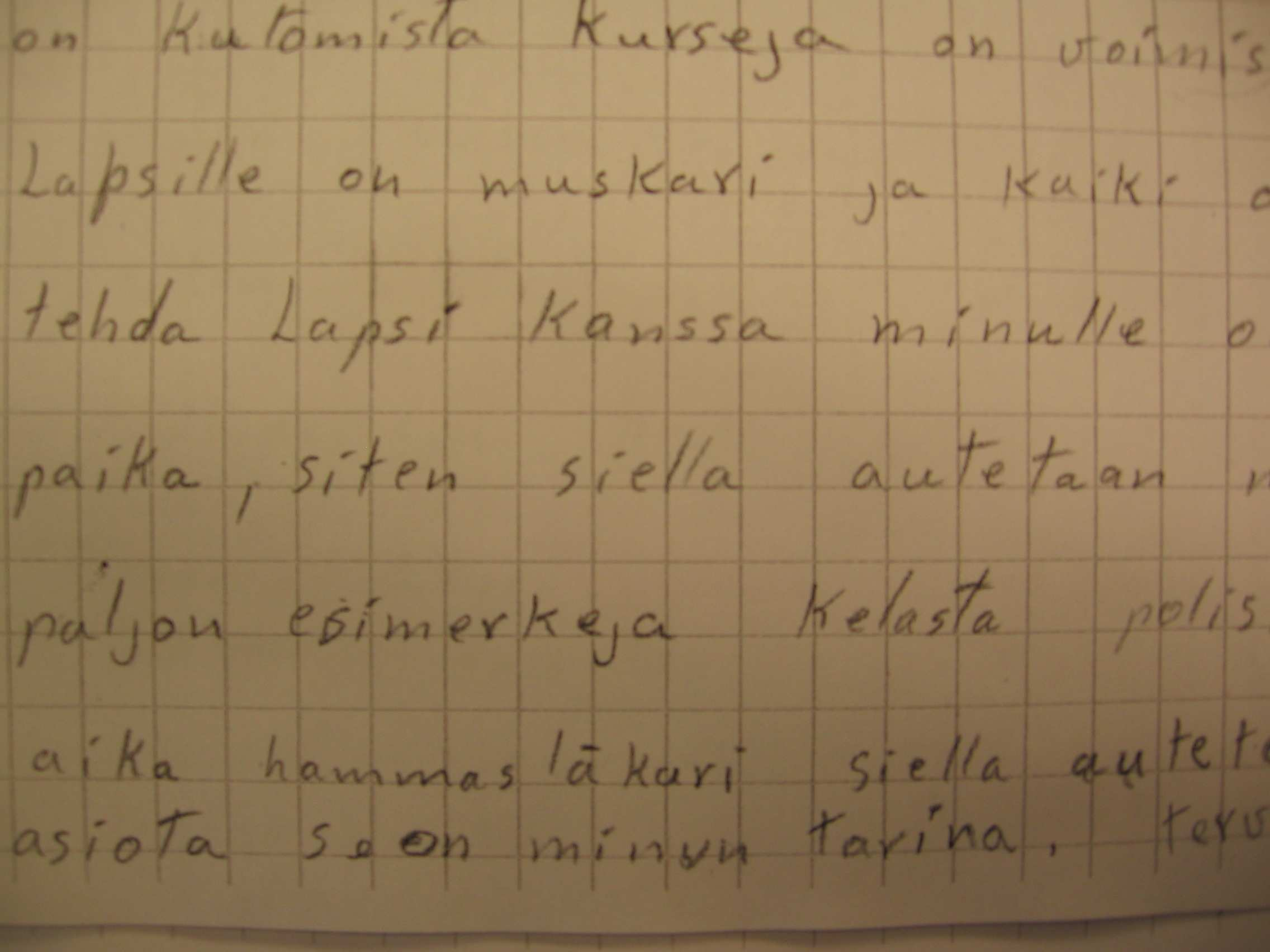 40 menetelmää siten, että pyydän asiakasta kirjoittamaan tarinan. Mietin, että kirjoittajan pitäisi olla henkilö, jolla on jo melko hyvä suomen kielen taito.