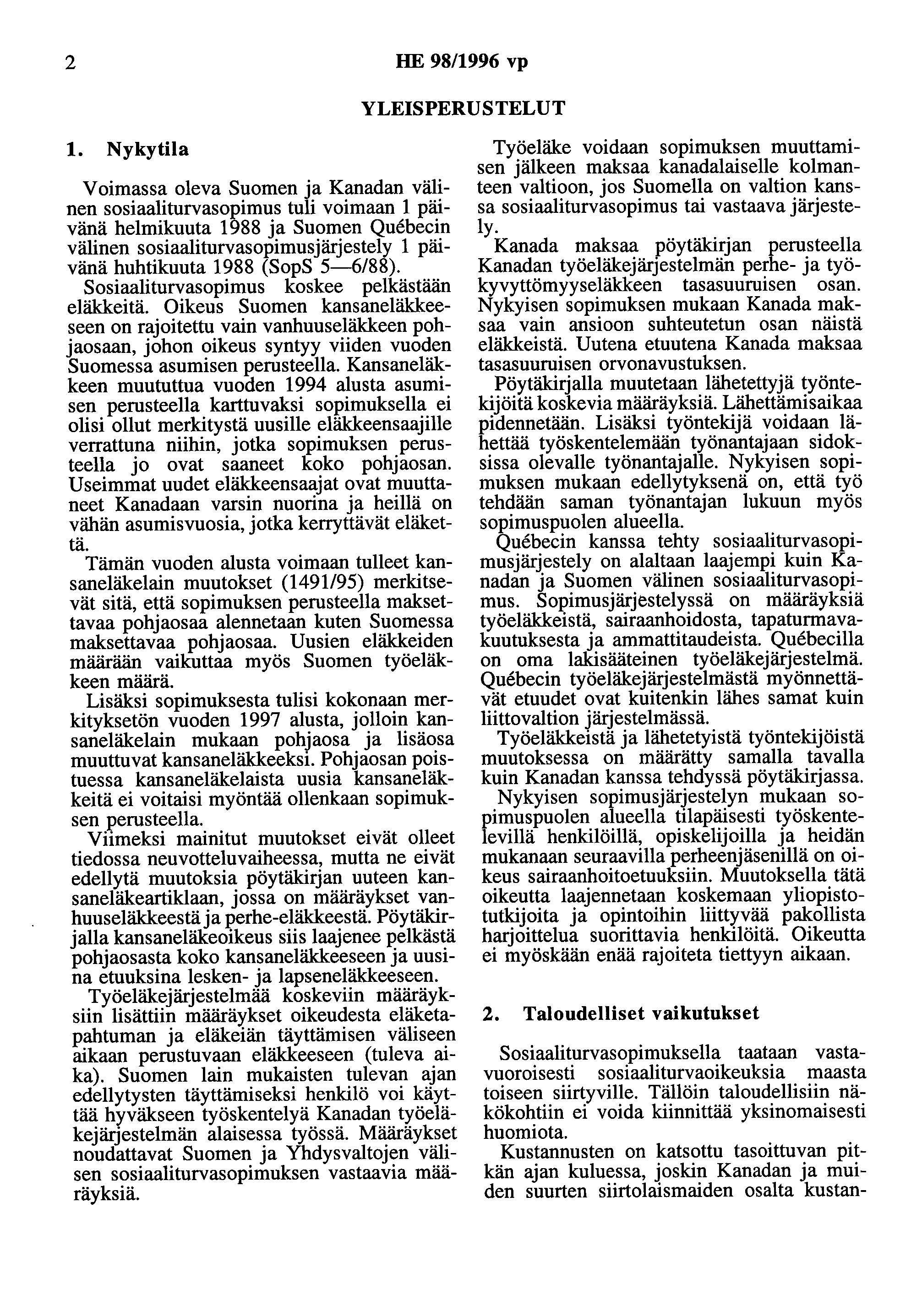 2 HE 98/1996 vp YLEISPERUSTELUT 1.