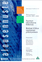 TALOUSENNUSTE 26.9.2002 Palkansaajien tutkimuslaitos julkaisee lyhyen aikavälin talousennusteen (seuraaville 1½ - 2 vuodelle) kaksi kertaa vuodessa: maalis- ja elokuussa.