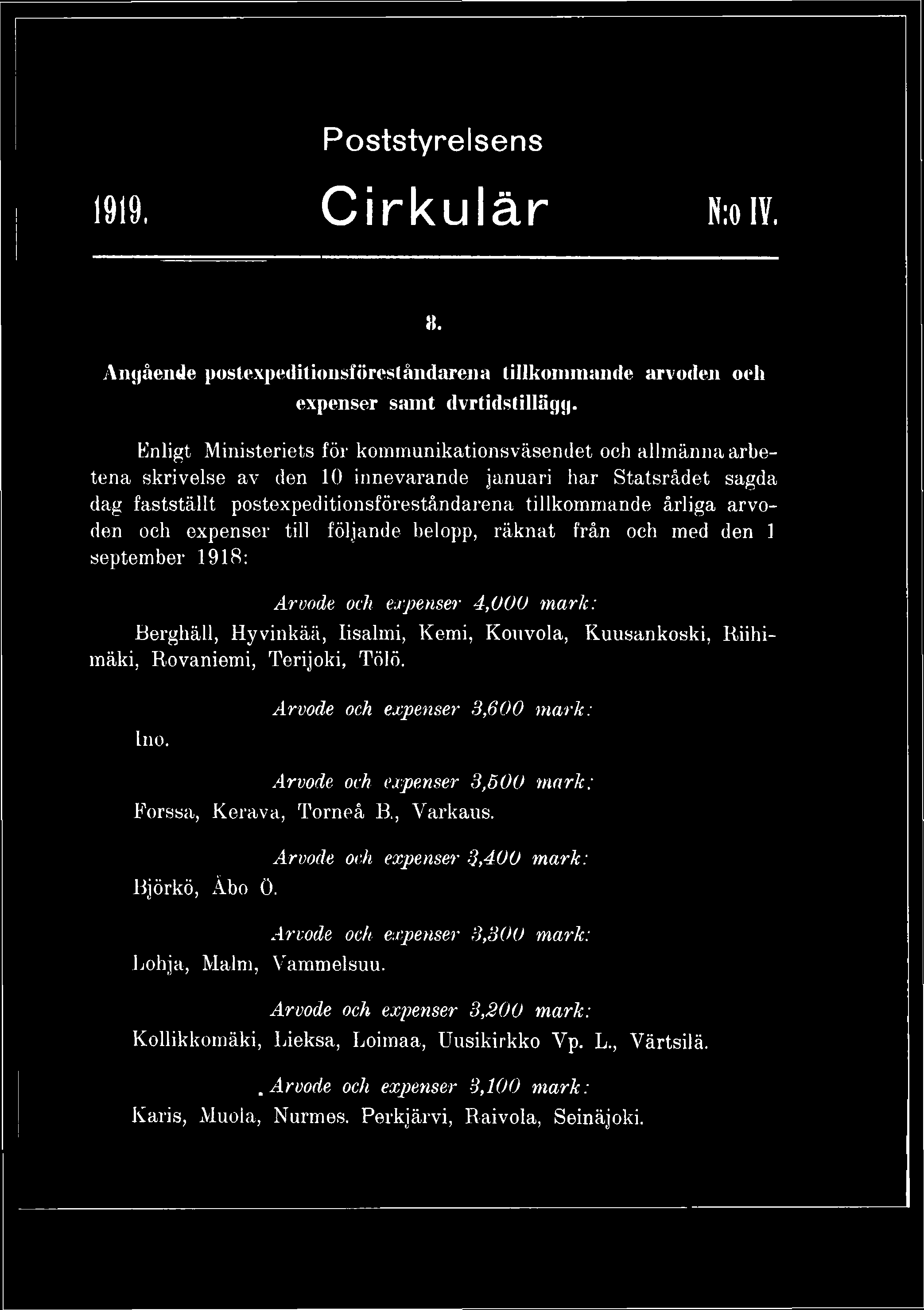 Poststyrelsens i m Cirkulär N :«iv. 8. Angående postexpeditionsföreståndarena tillkommande arvoden oeh expenser samt dvrtidstillägjj.