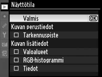 Näyttötila Valitse toistovalikon kuvan tiedot -näyttö (s. 233). Korosta kohta painamalla 1 tai 3 ja valitse kuvan tiedot -kohta painamalla 2. L-kuvake tulee näkyviin valittujen kohtien kohdalle.