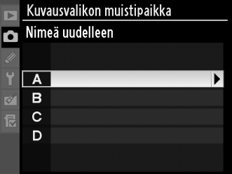 Kuvausvalikon muistipaikka Kuvausvalikon asetukset tallennetaan yhteen neljästä muistipaikasta.