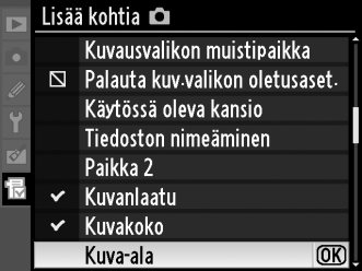 4 Kohdista uusi kohta. Siirrä uutta kohtaa ylös- tai alaspäin Omassa valikossa painamalla 1 tai 3. Lisää uusi kohta painamalla J. 5 Näytä Oma valikko.