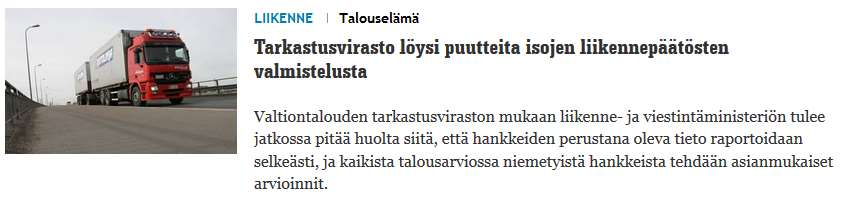 VTV: Väylähankkeiden yhteiskuntataloudelliset kannattavuuslaskelmat (1/2) Tarkastus koski vain tavaraliikenteen hankkeiden (rata- ja vesiväylähankkeet)