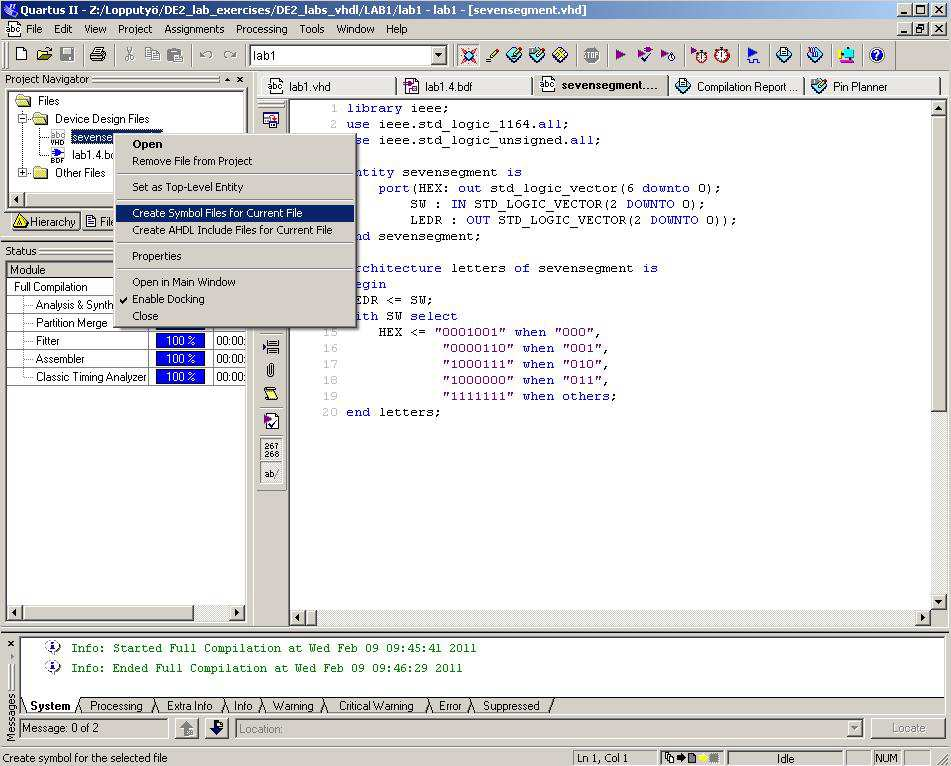 Kun haluat tehdä luomastasi VHDL-tiedostosta symbolin, valitse Create Symbol Files for Current File hiiren oikean näppäimen alta (kuva 12). Kuva 12.