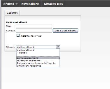 b) Materiaalin lisääminen Galleria-osioon Galleria aukeaa sisällönhallintaohjelman yläreunan kohdasta Kuvagalleria. Valitse ensin albumi, jonne haluat kuvan lisätä (esim. Lempimaisemani).