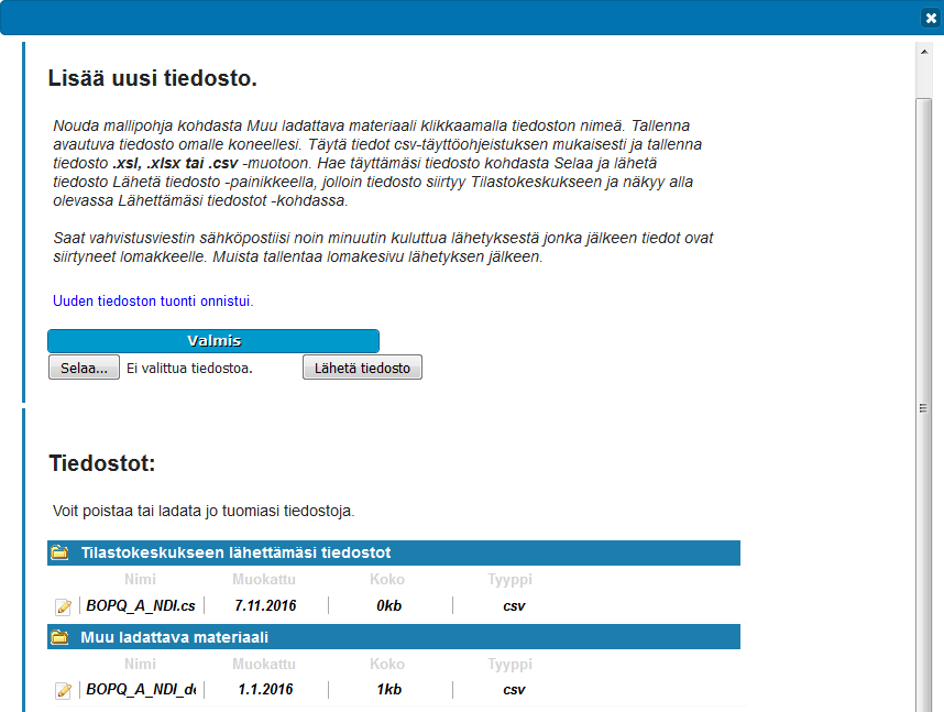 6 (28) Tämän jälkeen tiedosto siirtyy Tilastokeskukseen ja näkyy lähetyspalvelun Lähettämäsi tiedostot -kohdassa ja voit sulkea lähetyspalvelun.