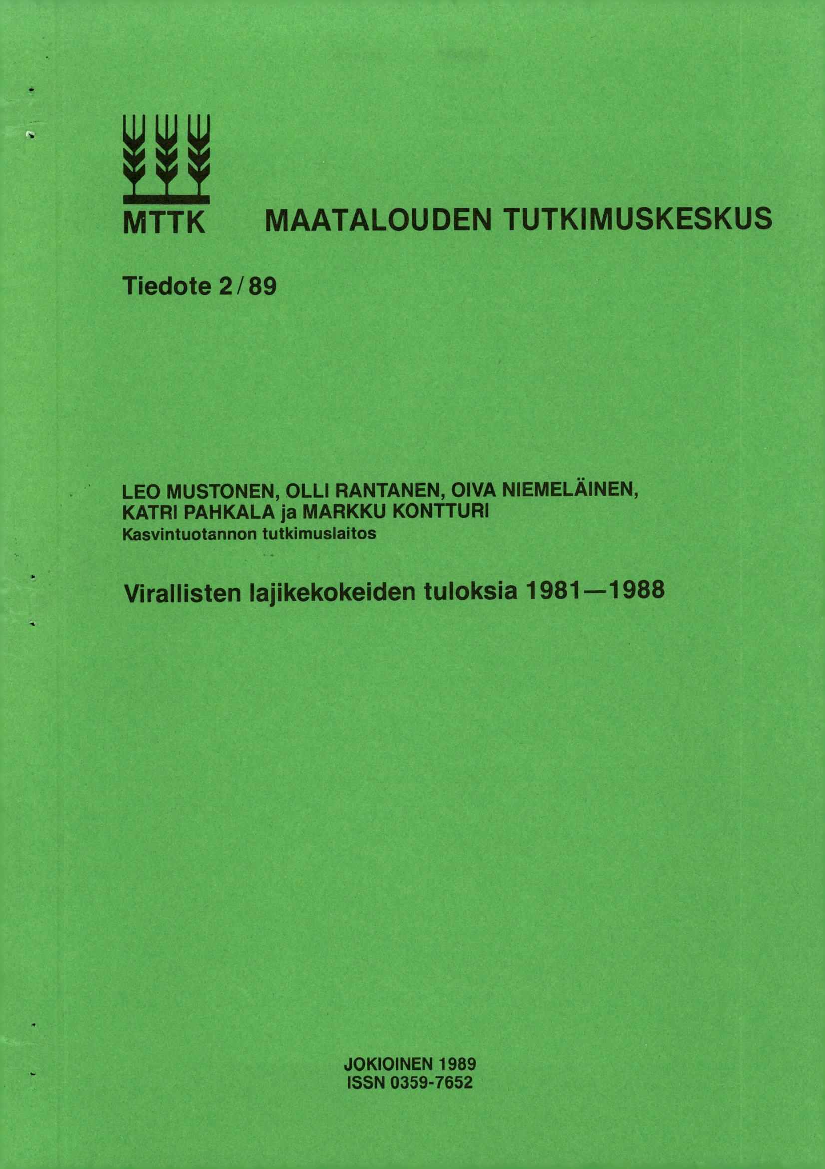 TTK AATALOUDEN TUTKIUSKESKUS Tiedote 2 / 89 LEO USTONEN, OLLI RANTANEN, OIVA NIEELÄINEN, KATRI PAKALA ja