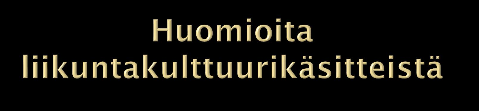 Erilaisia käsitteitä tarvitaan. Tutkijoiden yhtenä tehtävänä on luoda uusia käsitteitä ja avata erilaisia näkökulmia. Läheskään kaikki tutkimuskäsitteet eivät juurru käytäntöön.