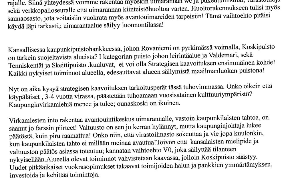 Strategisen kaavoituksen vastine (Mielipide Ounaskoski Camping) Kaavavaihtoehdoissa on tutkittu erilaisia