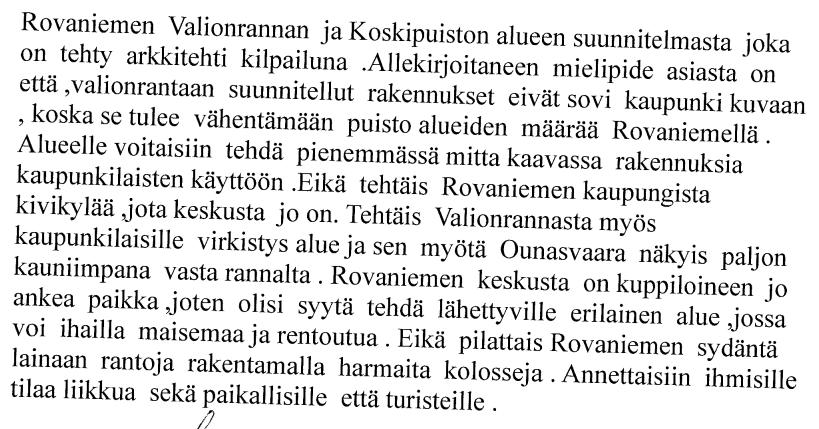 Strategisen kaavoituksen vastine (Mielipide Toini Rossi) Kaavavaihtoehdoissa on tutkittu erilaisia alueen kehitysmalleja.