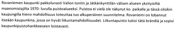 Strategisen kaavoituksen vastine (Mielipide Anne Autti ym.) Rovaniemellä rakennetaan keskimäärin 9 kerrostaloa vuodessa (vrt.