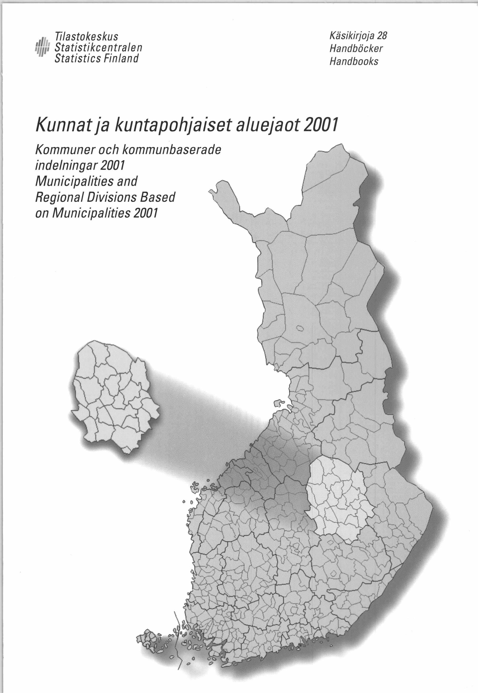 Tilastokeskus Statistikcentralen Statistics Finland Käsikirjoja 28 Handböcker Handbooks Kunnat ja kuntapohjaiset