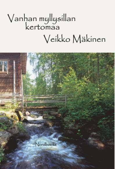 Mäkinen, Veikko: Vanhan myllysillan kertomaa. Romaani. ISBN 978-952-6643-92-2. 200x140 mm. 330 sivua. Kovakantinen. Suositushinta 32,00 "Mies istui vanhan myllysillan lahonneella lankulla.