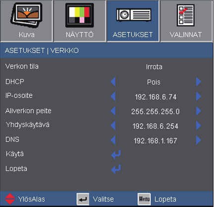 Käyttäjän ohjaimet ASETUKSET Verkko Verkon tila Näyttää verkkoyhteyden tilan. DHCP Käytä tätä toimintoa valitaksesi haluamasi käynnistyskuvan.