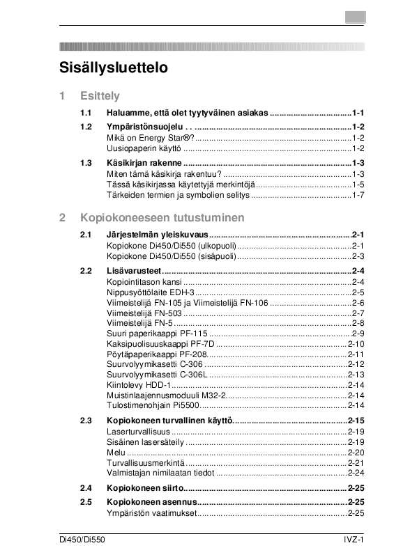 Voit lukea suosituksia käyttäjän oppaista, teknisistä ohjeista tai asennusohjeista tuotteelle KONICA MINOLTA DI450.