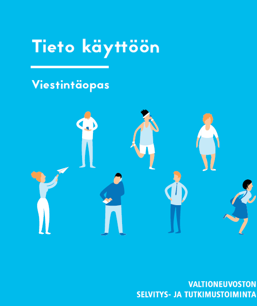 Tieto käyttöön! Miten tuemme hyödyntämisvuoropuhelua?