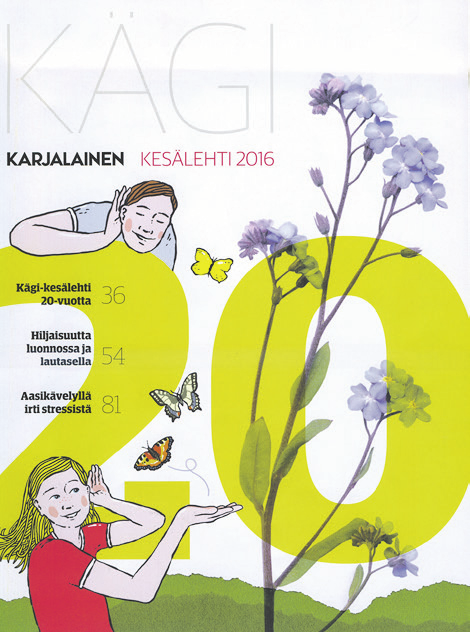 Kägi-kesälehti Karjalaisen kesälehti Kägi Kägi on aikakausilehtityyppinen kesämatkailijan suosikkilukemisto, jota painetaan noin 94 000 kpl.