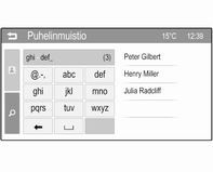 52 Puhelin 3. Aloita puhelu valitsemalla haluamasi puhelinnumero. Hakuvalikko Jos puhelinmuistiossa on paljon yhteystietoja, voit helposti hakea haluttua yhteystietoa hakuvalikossa.