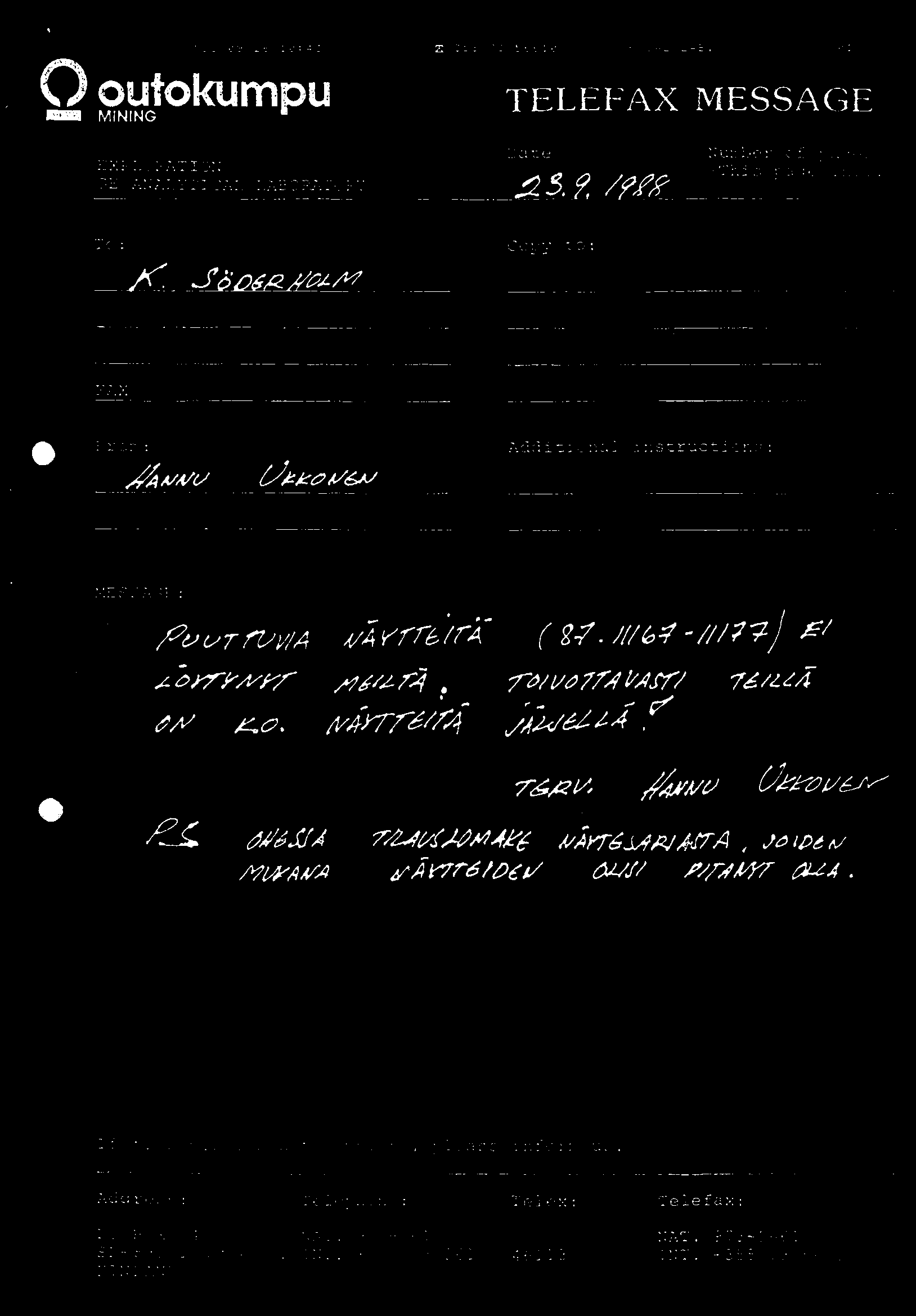 'S? O9/26 1?:43 Z 3.8 73 6E1? Cifi/GPL LPS. 01 0 0910kUrlipll TELEFAX MESSAGE EXPLORATION GEOANALYTICAL LABORATORY To: Date Number of nace (This page 5.