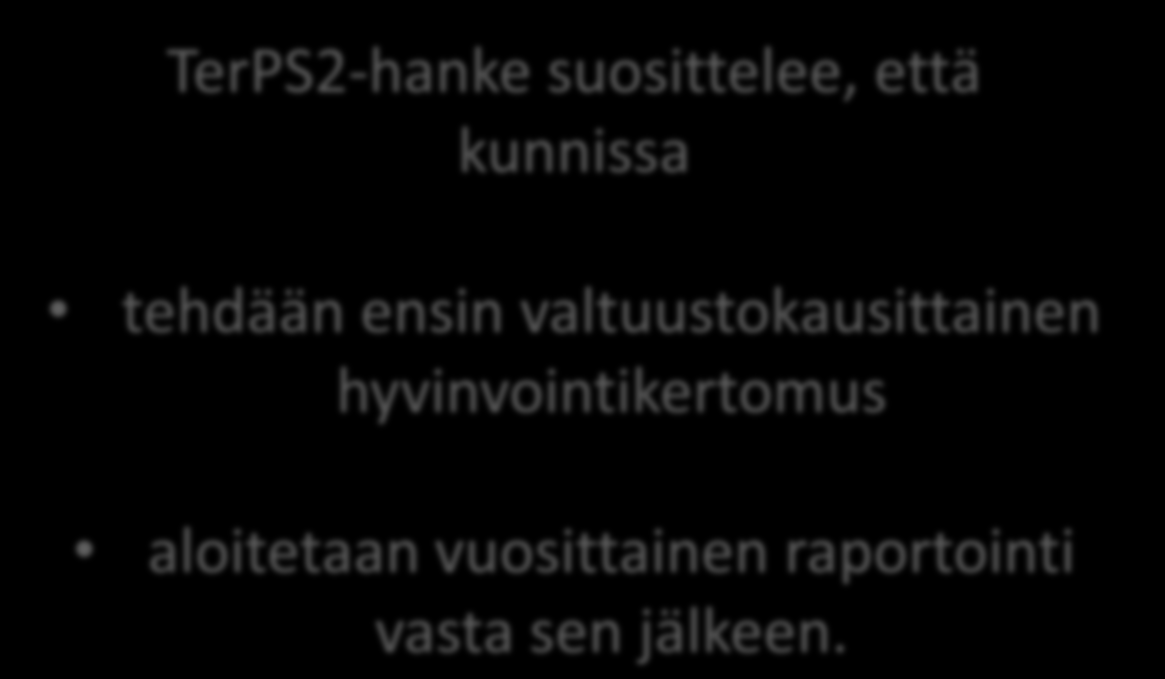 ensin valtuustokausittainen hyvinvointikertomus