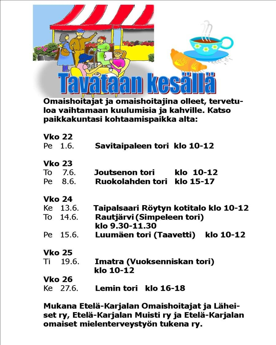 Tavataan torilla Etelä-Karjalan Omaishoitajat ja Läheiset ry Kierretään kesäkuussa kaikki toiminta-alueen torit Omaishoitajille tarjotaan