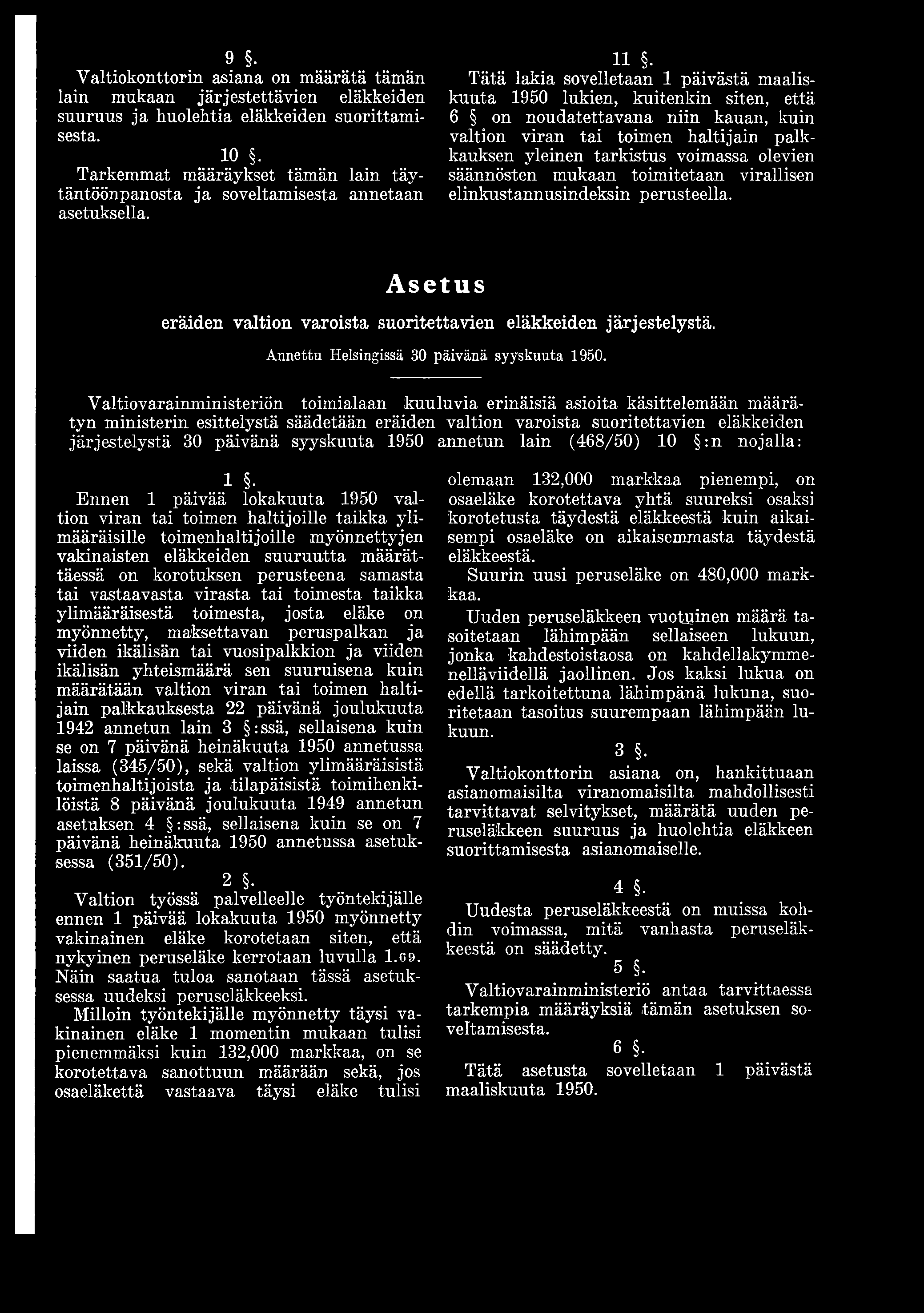 Annettu Helsingissä 30 päivänä syyskuuta 1950.