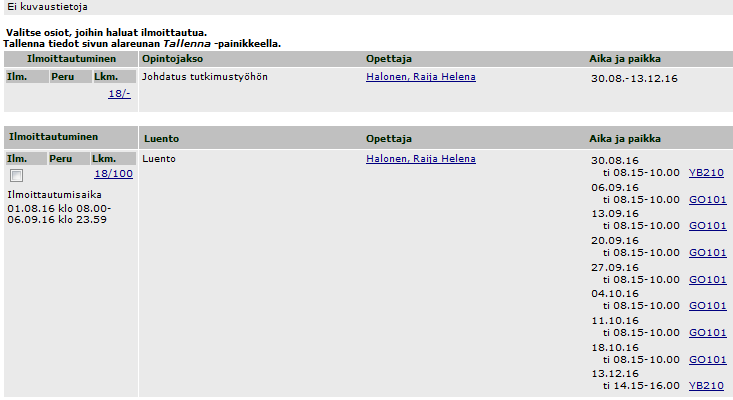 Johdatus tutkimustyöhön 5 op (811393A) Opiskelumateriaali: Luennot & harjoitusmateriaali Suoritustavat: Osallistumalla luennoille ja harjoituksiin, joiden aikana tehdään harjoitustyö