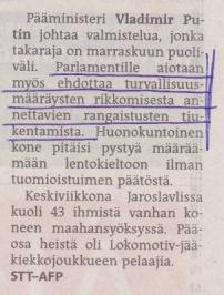 Ilmoituksen tekijää suojellaan rangaistusseuraamuksilta oppimisen vuoksi ja seuraavien potilaiden turvaamiseksi.