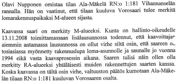 MÄNTYHARJUN KUNTA, LÄNSIOSAN RANTAOSAYLEISKAAVAN MUUTOKSET 2016 4 2 NYKYINEN MAANKÄYTTÖ JA TAVOITTEET Kaavamuutosten tavoitteet ovat hyvin pitkälle sopusoinnussa yleiskaavan alkuperäisten