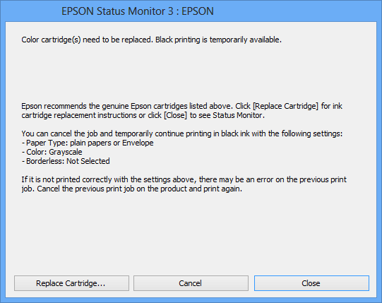 Mustekasettien vaihtaminen Jos EPSON Status Monitor 3 on poistettu käytöstä, siirry tulostinohjaimeen, napsauta