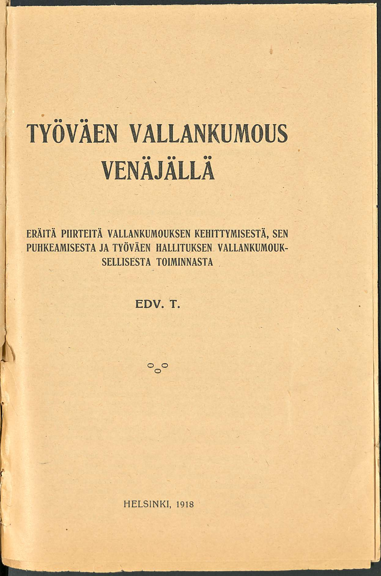 TYÖVÄEN VALLANKUMOUS VENÄJÄLLÄ.