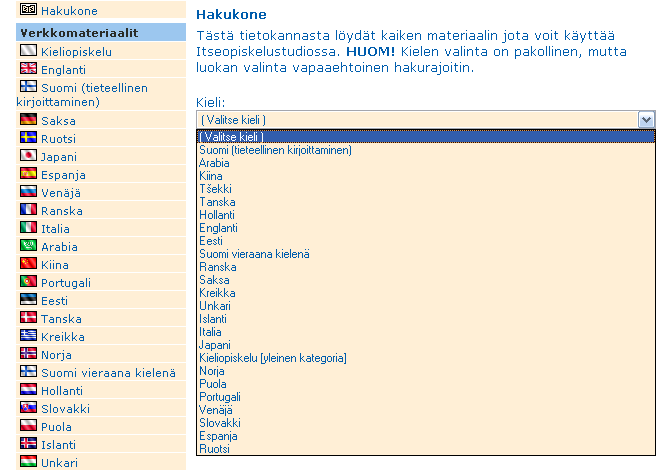 4.7.4 Kielet esitetään alasvetovalikossa ilman selvää järjestystä Kielen valintaan käytettävän alasvetovalikon sisältö esitetään epäloogisessa järjestyksessä (Kuva 15).