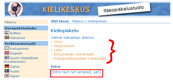 otsikoista huolimatta. Puuttuva materiaali turhauttaa käyttäjää ja ohjaa hänet etsimään tietoja muualta. Puuttuva sisältö heikentää myös sivuston yleisvaikutelmaa.