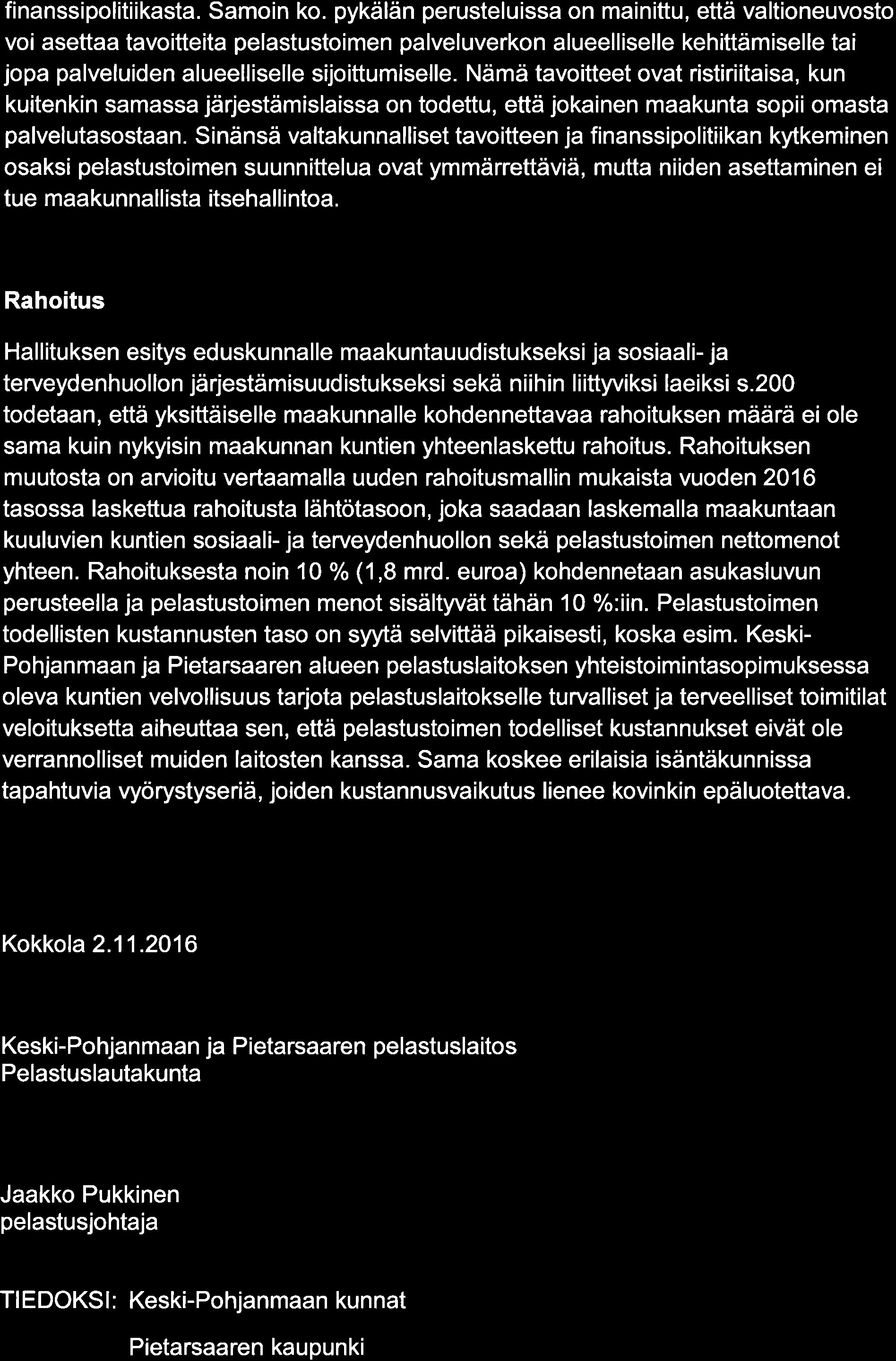 finanssipolitiikasta. Samoin ko.