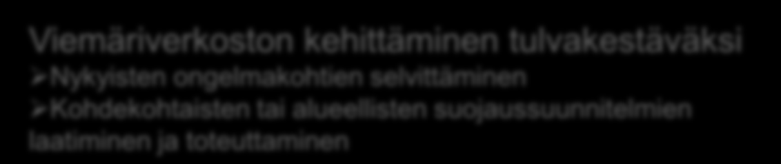 Muut toimenpiteet Muut toimenpiteet ovat nykyisin käytössä olevia toimenpiteitä, joita kehittämällä tuetaan