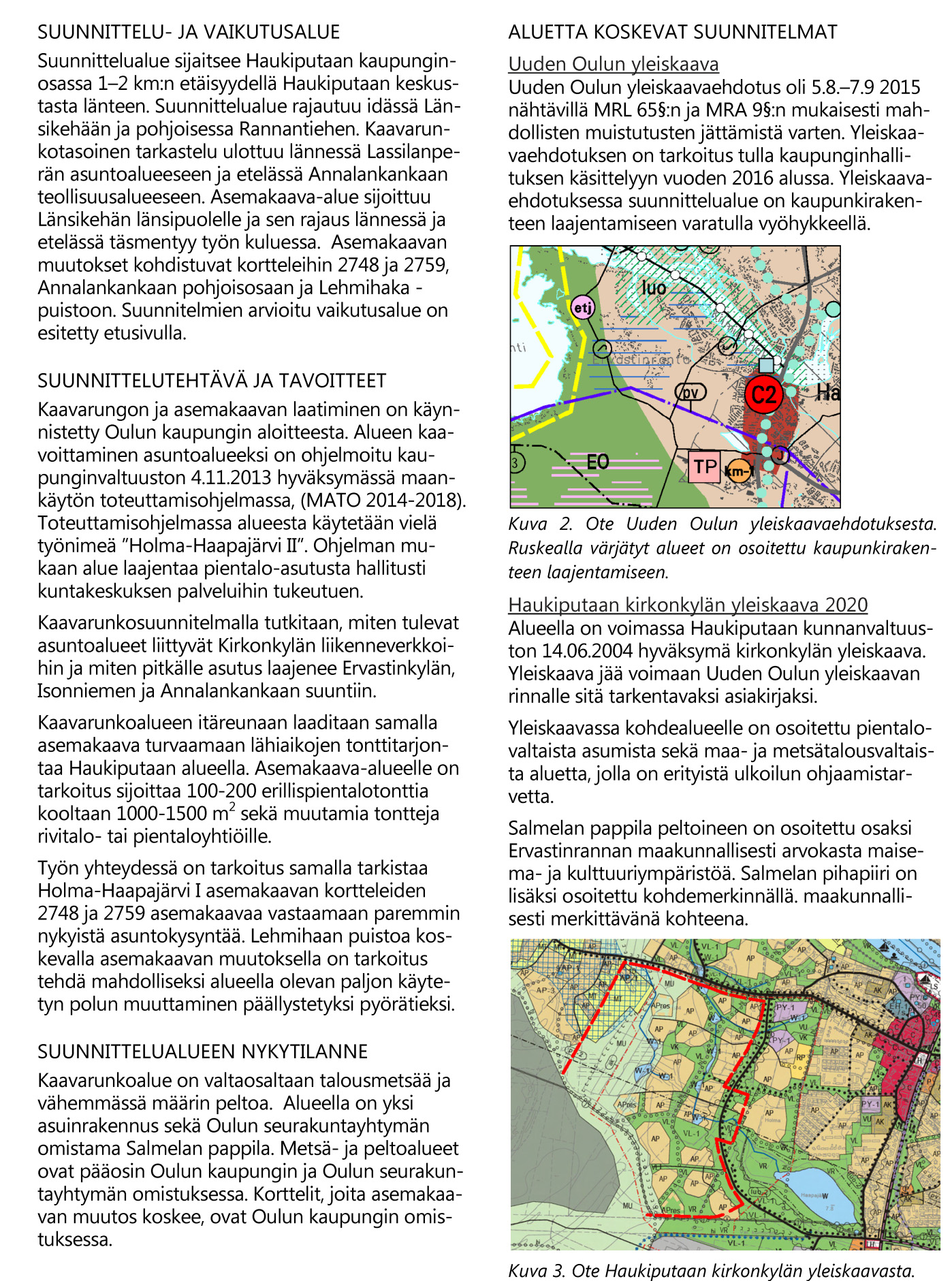564-2210 Haukiputaan kaupunginosan Niittyholman asemakaava ja