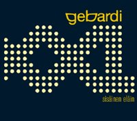 UUTUUDET VKO 21-24/2009 JAZZ/ POP Gebardi - Sisäinen Eläin Gebardi XXL on noussut 10 vuoden aikana yhdeksi Suomen suosituimmista livebändeistä.